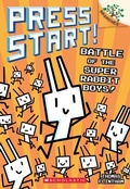 Cover: Battle of the Super Rabbit Boys!: A Branches Book (Press Start! #18) - Scholastic US
