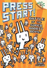 Enlarge image Cover: Battle of the Super Rabbit Boys!: A Branches Book (Press Start! #18) - Scholastic US
