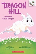 Cover: Hazy the Cloud Dragon: An Acorn Book (Dragon Hill #3) - Scholastic US