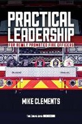 Cover: Practical Leadership for Newly Promoted Fire Officers - Fire Engineering Books