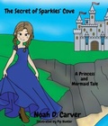 Cover: The Secret of Sparkles' Cove - Under the Bridge Publishing