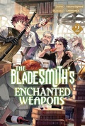 Cover: The Bladesmith's Enchanted Weapons: Volume 2 - J-Novel Club