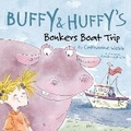 Cover: Buffy & Huffy's Bonkers Boat Trip - Peach Pie Press