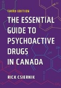 Abbildung von: The Essential Guide to Psychoactive Drugs in Canada, Third Edition - Canadian Scholars