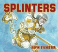Cover: Splinters - Tundra Books