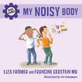 Cover: My Noisy Body - Tundra Books