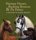 Cover: Harness Horses, Bucking Broncos & Pit Ponies - Tundra Books