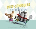 Cover: Over-Scheduled Andrew - Tundra Books