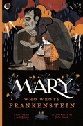 Cover: Mary Who Wrote Frankenstein - Tundra Books