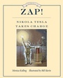 Cover: Zap! Nikola Tesla Takes Charge - Tundra Books