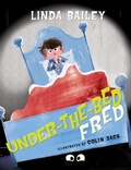Cover: Under-the-Bed Fred - Tundra Books