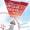 Cover: The Highest Number in the World - Tundra Books