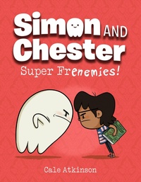 Enlarge image Cover: Super Frenemies! (Simon and Chester Book #5) - Tundra Books