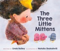 Cover: The Three Little Mittens - Tundra Books