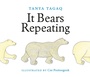 Cover: It Bears Repeating - Tundra Books