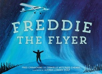 Abbildung von: Freddie the Flyer - Tundra Books