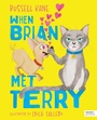 Cover: When Brian Met Terry - Words & Pictures