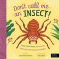 Cover: Don't Call Me an Insect! - Words & Pictures