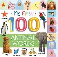 Abbildung von: My First 100 Animal Words - Autumn Publishing