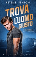 Cover: Trova L'uomo Giusto - Entwined Publishing