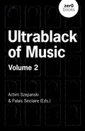 Cover: Ultrablack of Music - Zero Books