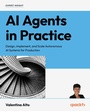 Cover: AI Agents in Practice - Packt Publishing