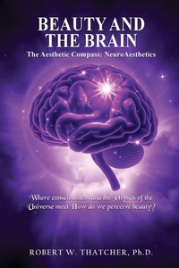 Enlarge image Cover: Beauty and the Brain - Robert W. Thatcher