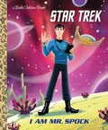 Cover: I Am Mr. Spock (Star Trek) - Golden Books