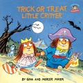 Cover: Trick or Treat, Little Critter - Random House Books for Young Readers