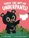 Cover: Those Are Not My Underpants! - Random House Books for Young Readers