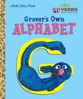 Cover: Grover's Own Alphabet (Sesame Street) - Golden Books