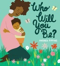 Cover: Who Will You Be? - Schwartz & Wade