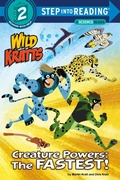 Cover: Creature Powers: The Fastest! (Wild Kratts) - Random House Books for Young Readers