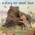 Cover: A Story for Small Bear - Schwartz & Wade