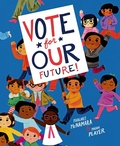 Cover: Vote for Our Future! - Random House Studio