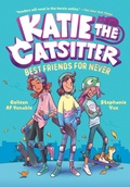 Cover: Katie the Catsitter 2: Best Friends for Never - Random House Graphic