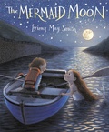 Cover: The Mermaid Moon - Anne Schwartz Books