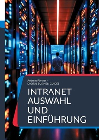 Abbildung von: Intranet Auswahl und Einführung - BoD - Books on Demand
