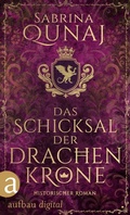 Cover: Das Schicksal der Drachenkrone - Aufbau