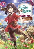 Cover: Schritt f&uuml;r Schritt in einer neuen Welt: Niemand hat mir gesagt, dass es hier Monster gibt!: Band 1 - JNC Nina