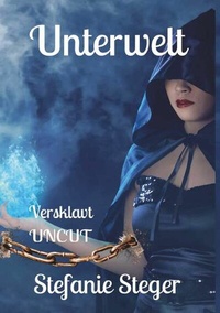 Abbildung von: Unterwelt - Versklavt (Uncut) - Buchschmiede