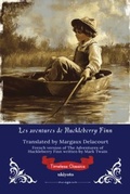 Cover: Les aventures de Huckleberry Finn | French Version of The Adventures of Huckleberry Finn - Ukiyoto Publishing