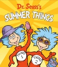 Cover: Dr. Seuss's Summer Things - Random House Books for Young Readers