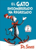 Cover: El Gato ensombrerado ha regresado (The Cat in the Hat Comes Back Spanish Edition) - Random House Books for Young Readers