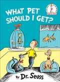Cover: What Pet Should I Get? - Random House Books for Young Readers