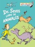 Cover: Dr. Seuss Libro de animales (Dr. Seuss's Book of Animals Spanish Edition) - Random House Books for Young Readers