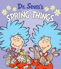 Enlarge image Cover: Dr. Seuss's Spring Things - Random House Books for Young Readers