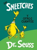 Cover: Los Sneetches y otros cuentos (The Sneetches and Other Stories Spanish Edition) - Random House Books for Young Readers