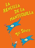 Cover: La rencilla de la mantequilla (The Butter Battle Book Spanish Edition) - Random House Books for Young Readers