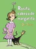 Cover: Rosita Cabeza de Margarita (Daisy-Head Mayzie Spanish Edition) - Random House Books for Young Readers